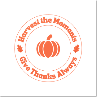 Harvest the Moments - Thanksgiving Quote - Happy Thanksgiving Posters and Art